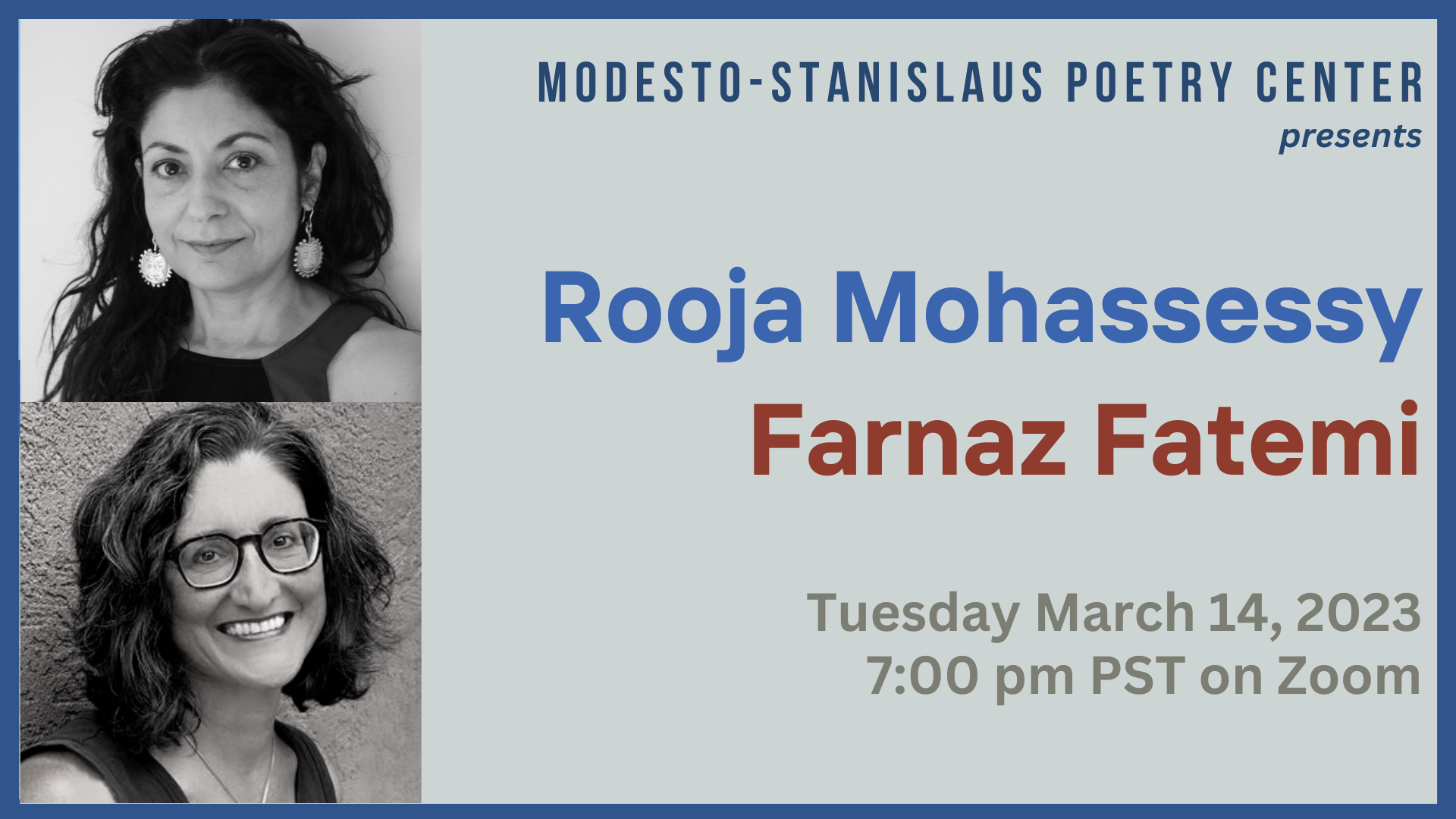 Rooja Mohassessey and Farnaz Fatemi featured poets on Tues Mar 14 at 7 pm