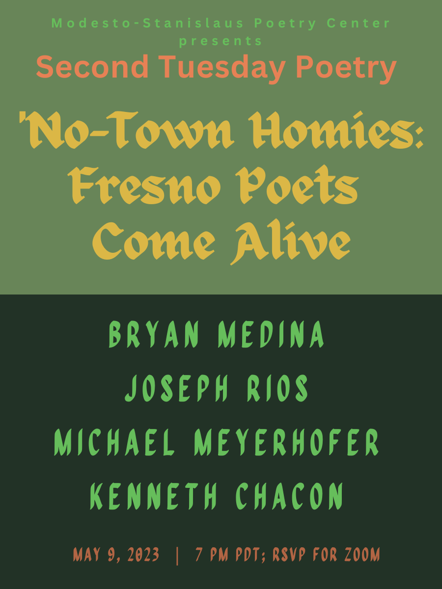 'No-Town Homies: Fresno Poets Come Alive! Featuring Bryan Medina, Joseph Rios, Michael Meyerhofer, and Kenneth Chacon