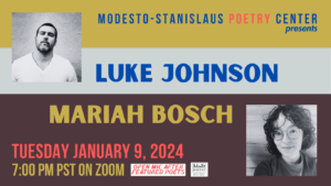 Decorative graphic for Luke Johnson & Mariah Bosch reading on Jan. 9, 2024 at 7 pm on Zoom.